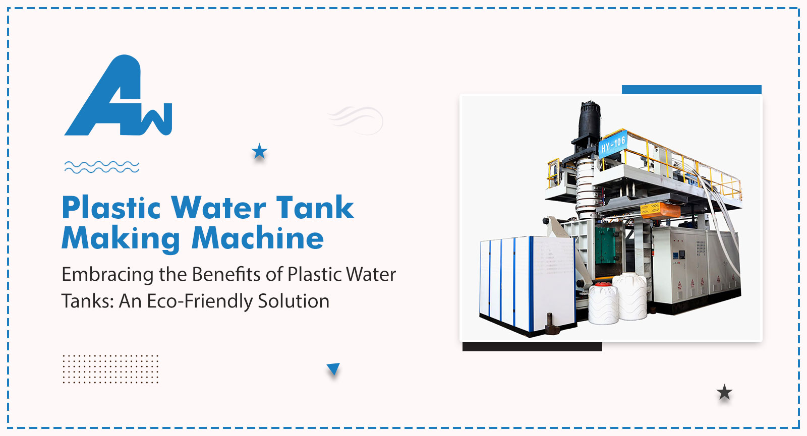 Embracing the Benefits of Plastic Water Tanks: An Eco-Friendly Solution, Allied Way (India)